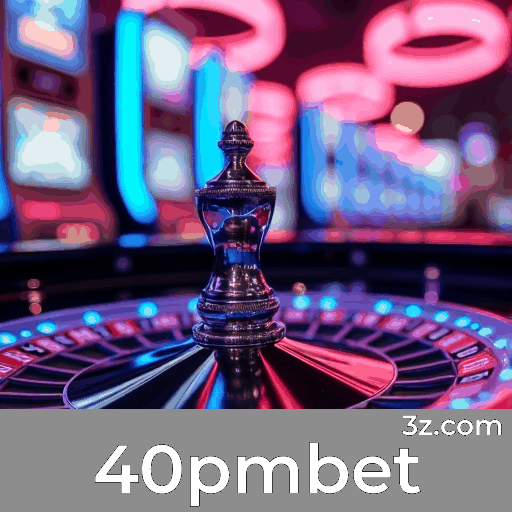 Descubra 40pmbet: Jogos de Azar Online e Diversão